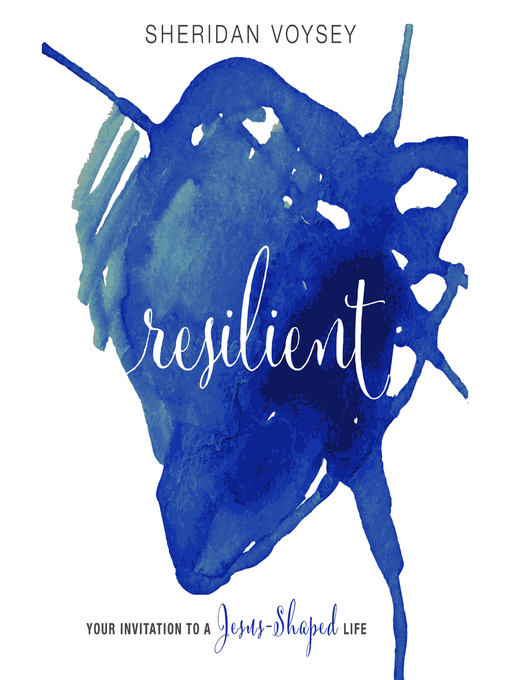 Title details for Resilient by Sheridan Voysey - Available